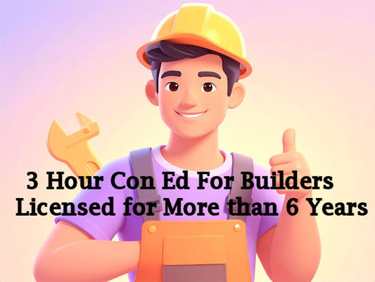 Builders 3 Hour Continuing Education